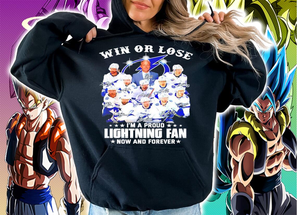 Win or lose I'm a proud Tampa Bay Lightning fan now and forever signature shirt