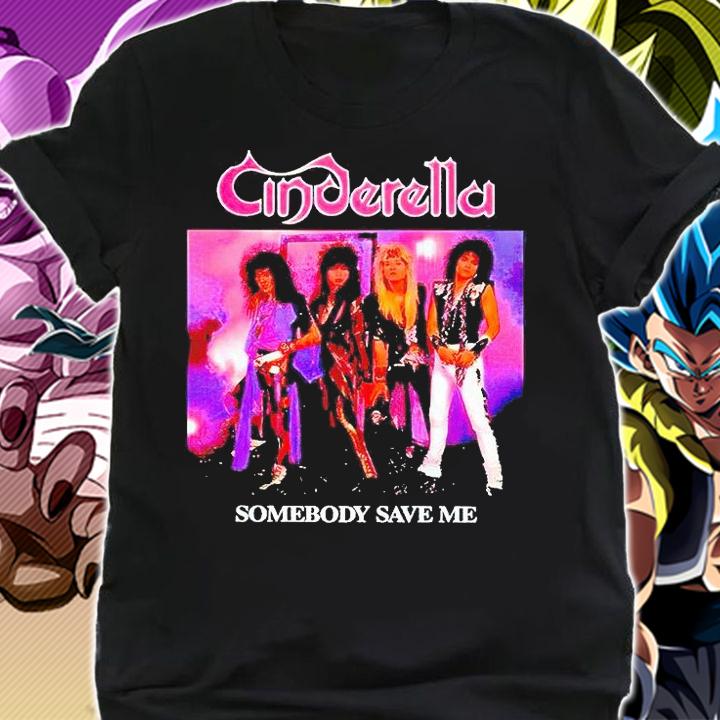 Cinderella somebody save me T-shirts, hoodie and sweatshirt
