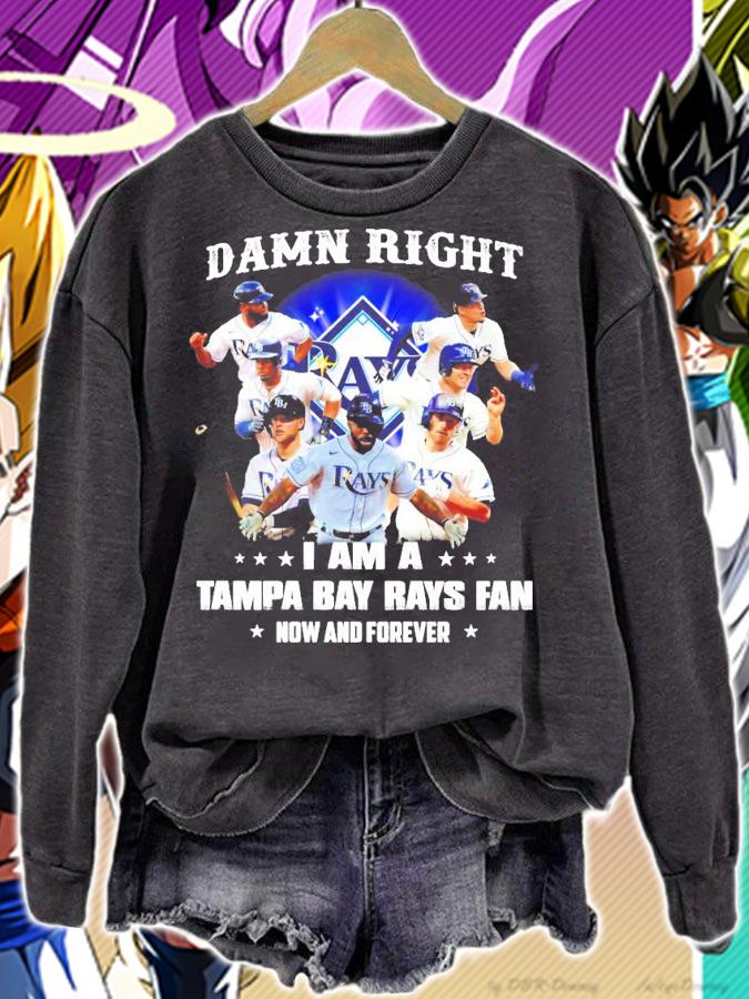 Damn Right I Am A Tampa Bay Rays Fan Now And Forever Shirt