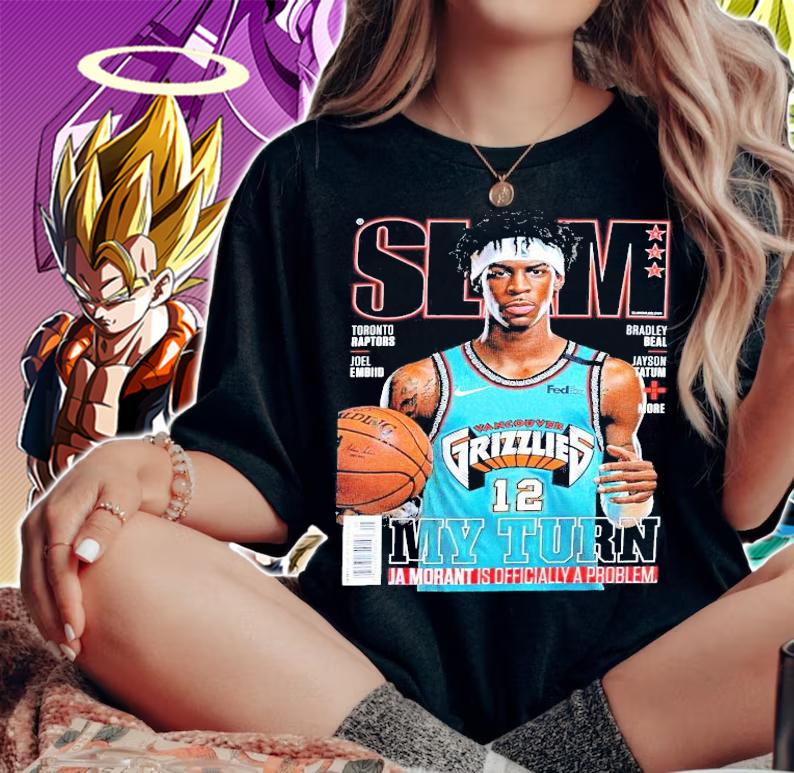 Slam Grizzlies my turn JA morant is officially a problem shirt woman shirt