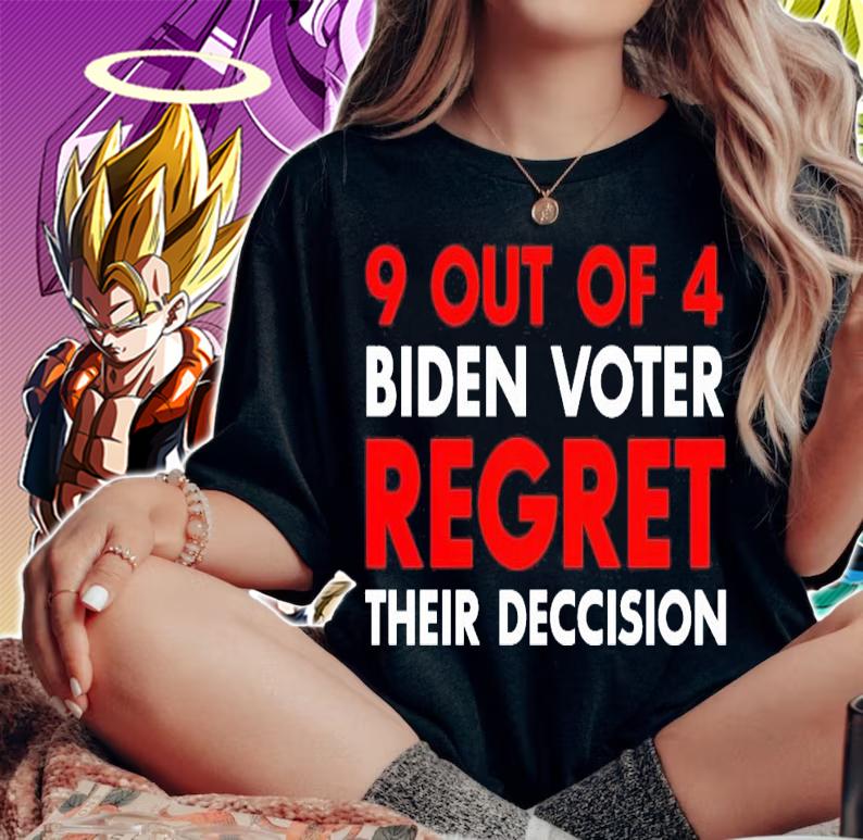 9 Out Of 4 Biden Voters Regret Their Decision Shirt