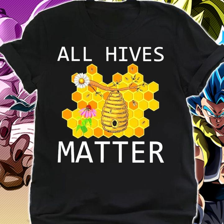 All hives matter bee shirt shirt