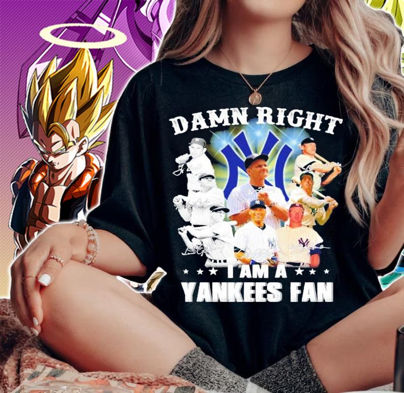Damn right I am New York Yankees fan now and forever signatures t-shirt