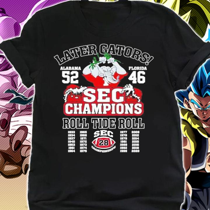 Alabama Crimson Tide later gators Alabama 52 Florida SEC Champions roll tide roll shirt