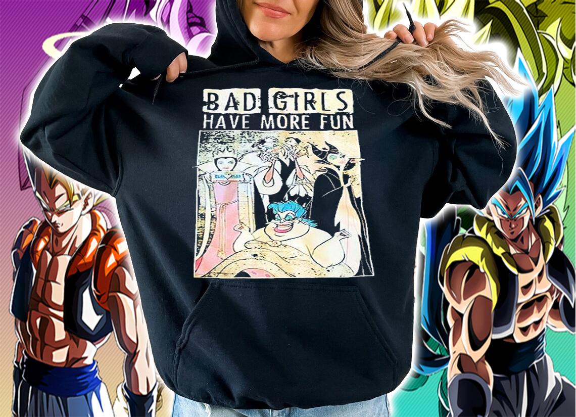 Bad girls have more fun Disney Villains T-shirt hoodie