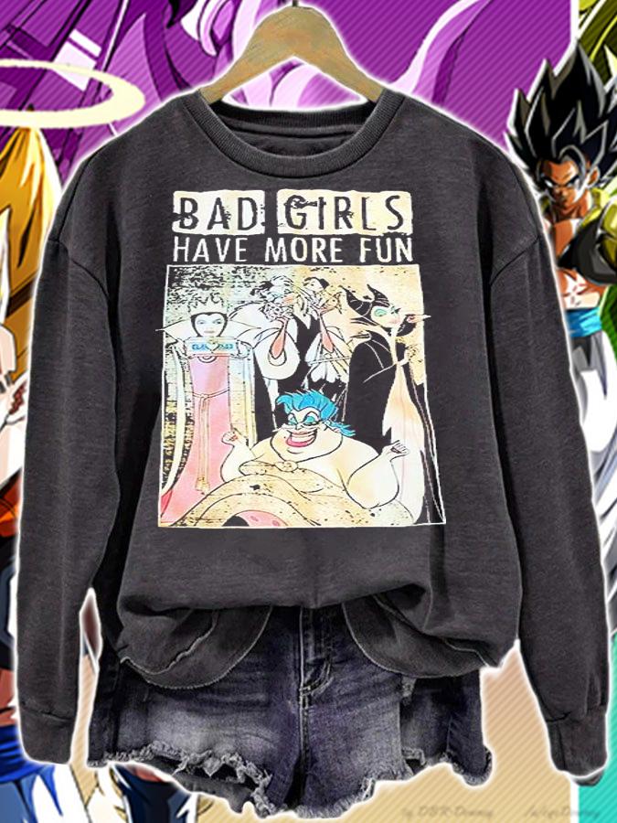 Bad girls have more fun Disney Villains T-shirt sweatshirt