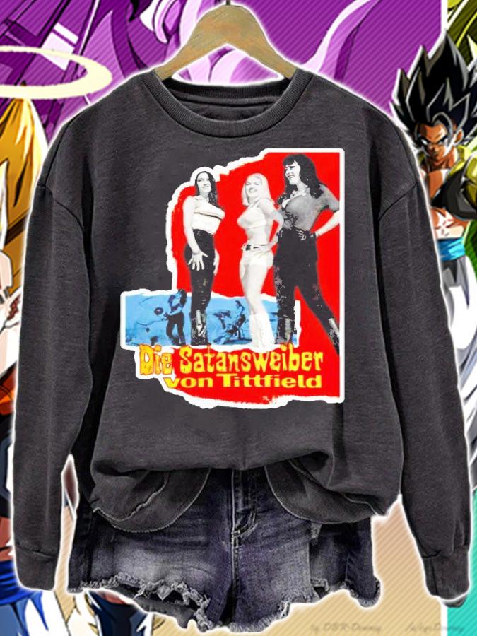 Die Satansweiber Von Tittfield shirt sweatshirt