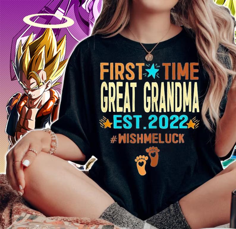 First Time Great Grandma Est 2022 #Wishmeluck T-Shirt woman shirt
