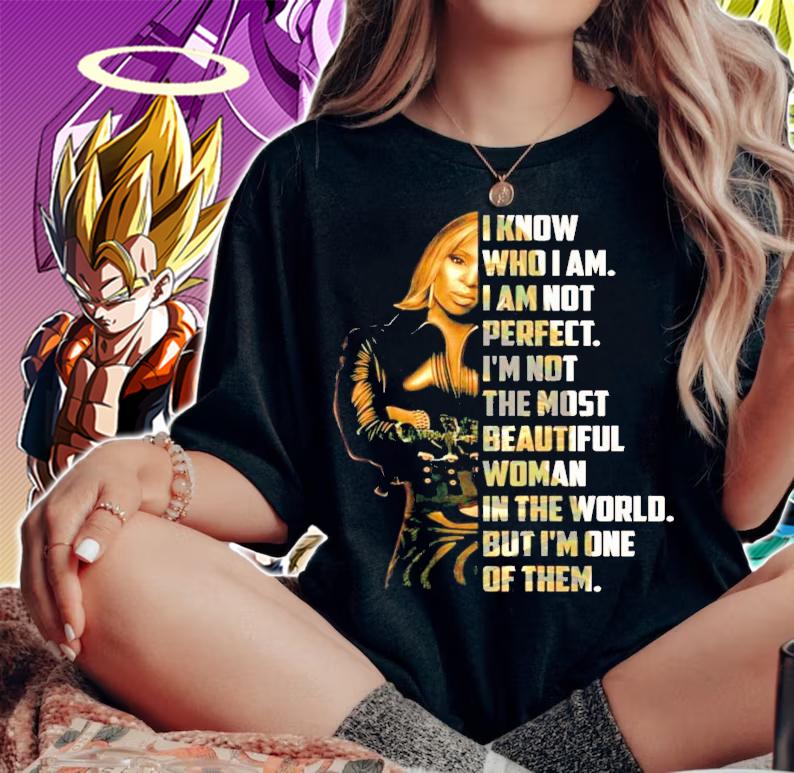 I know who I am not perfect I'm not because woman in the world shirt woman shirt