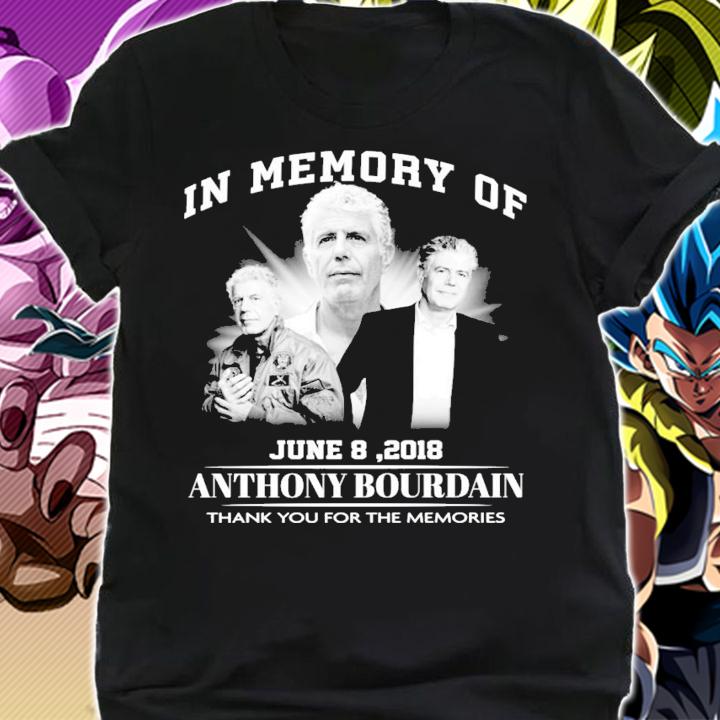 In memory of Anthony Bourdain thank you for the memories shirt