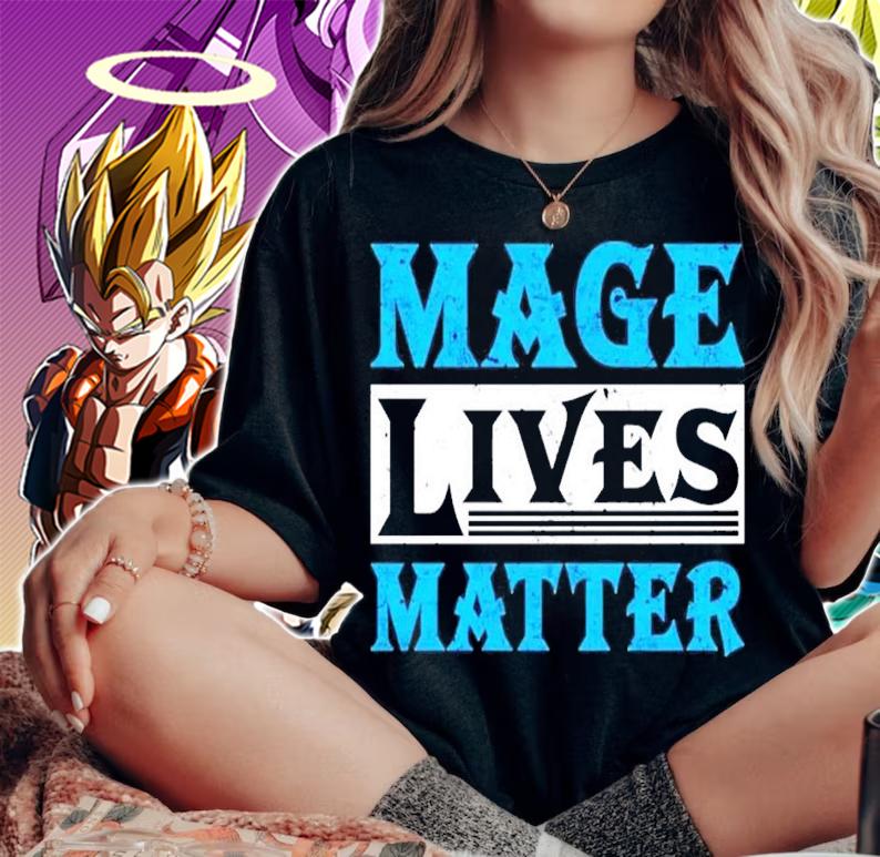 Mage lives matter shirt