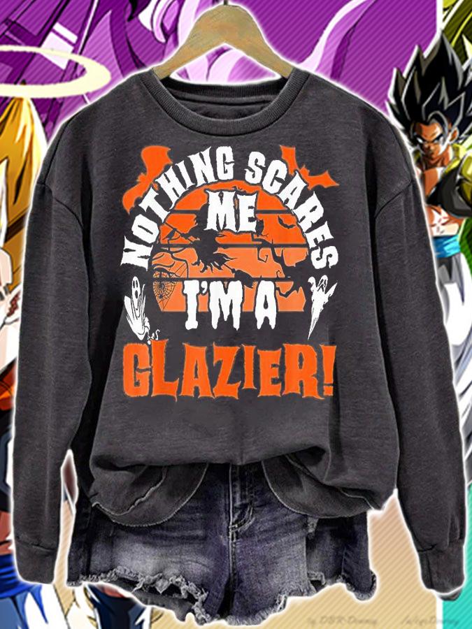 Nothing Scares Me I'm A Glazier Halloween Costume T-Shirt