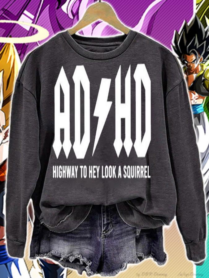 ADHD Highway To Hey Look A Squirrel Shirt