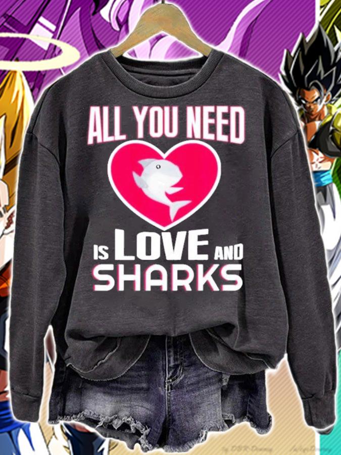 All You Need Is Love and Sharks Valentines shirt
