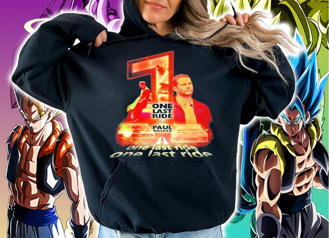 One last ride Paul Walker signature shirt hoodie