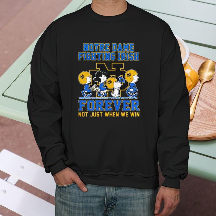 Peanuts Snoopy Notre Dame Fighting Irish Forever Not Just When We Win Shirt