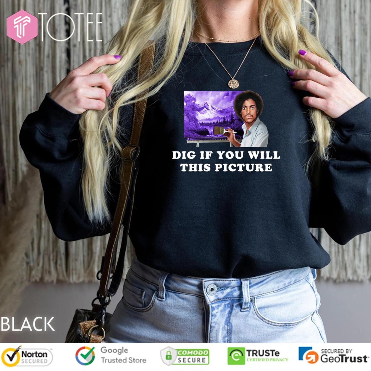 Prince Dig If You Will This Picture sweatshirt
