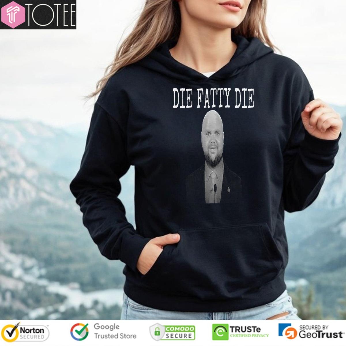Die Fatty Die Jd Vance Must Die Hoodie