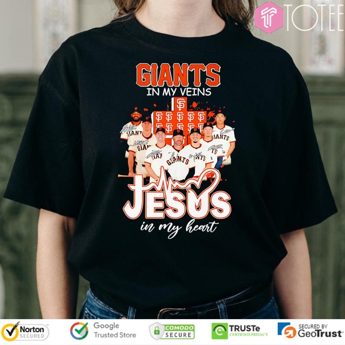 In My Veins Jesus In My Heart San Francisco Giants Baseball T-shirt