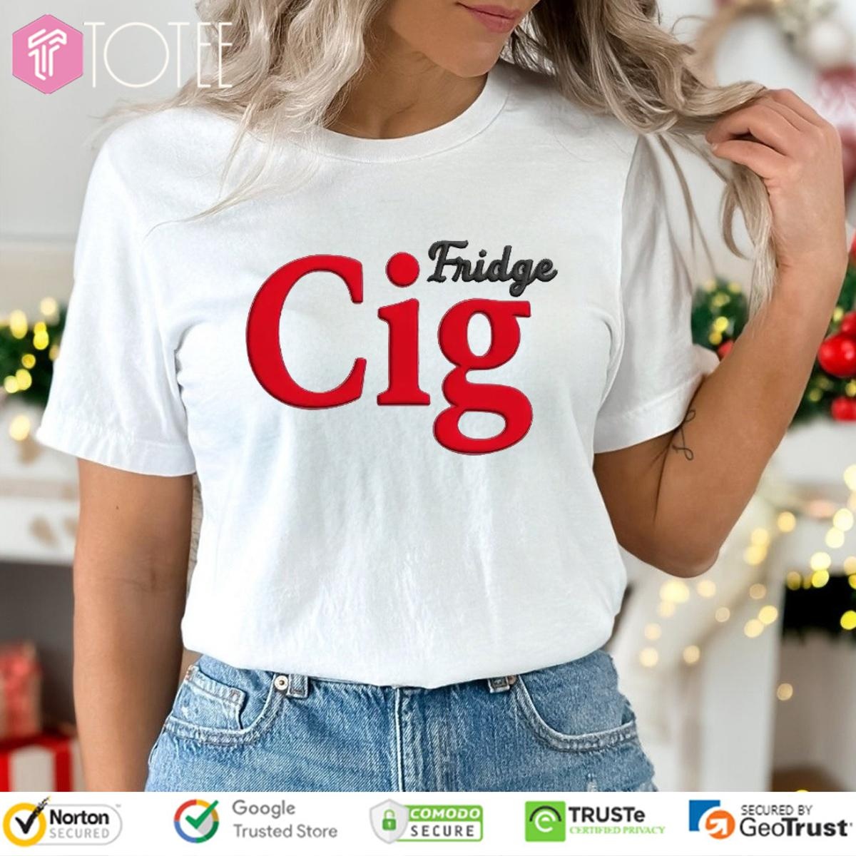 Cig Fridge Cigarette T-shirt
