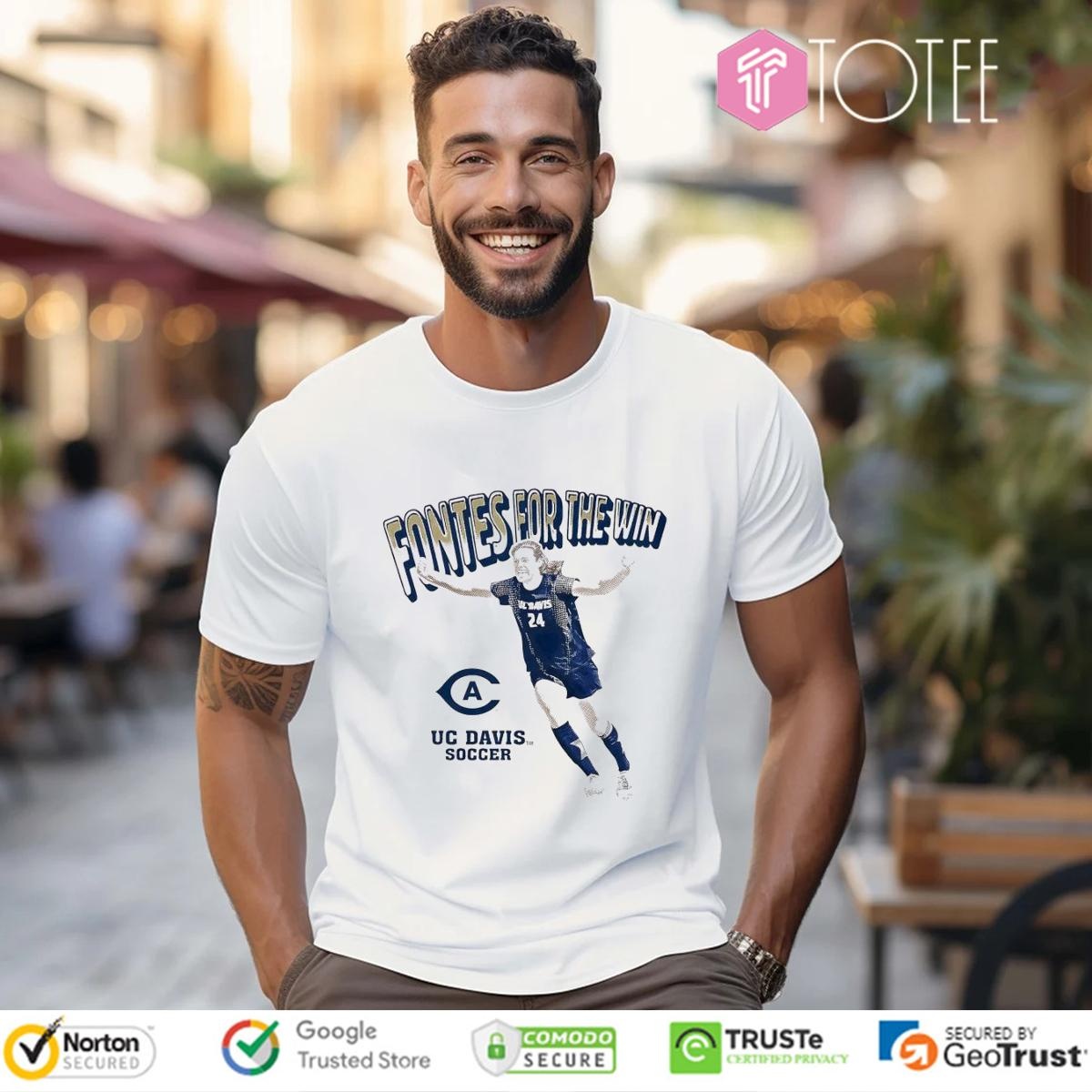 Genavieve Fontes For The Win Uc Davis Soccer Shirt