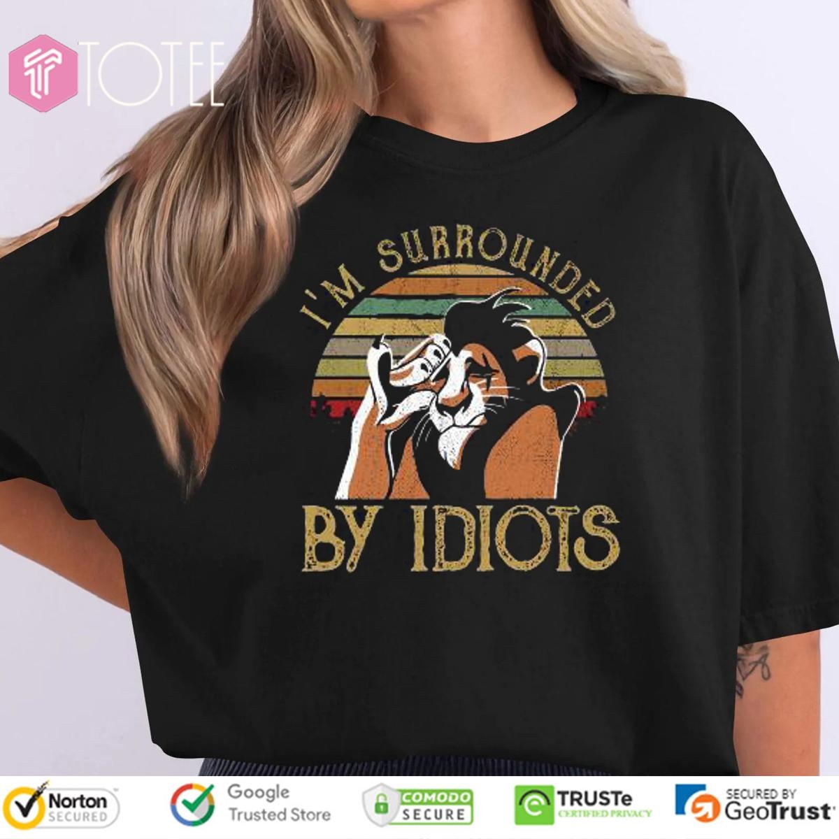 Scar The Lion King Im Surrounded By Idiots Vintage Sunset T-shirt