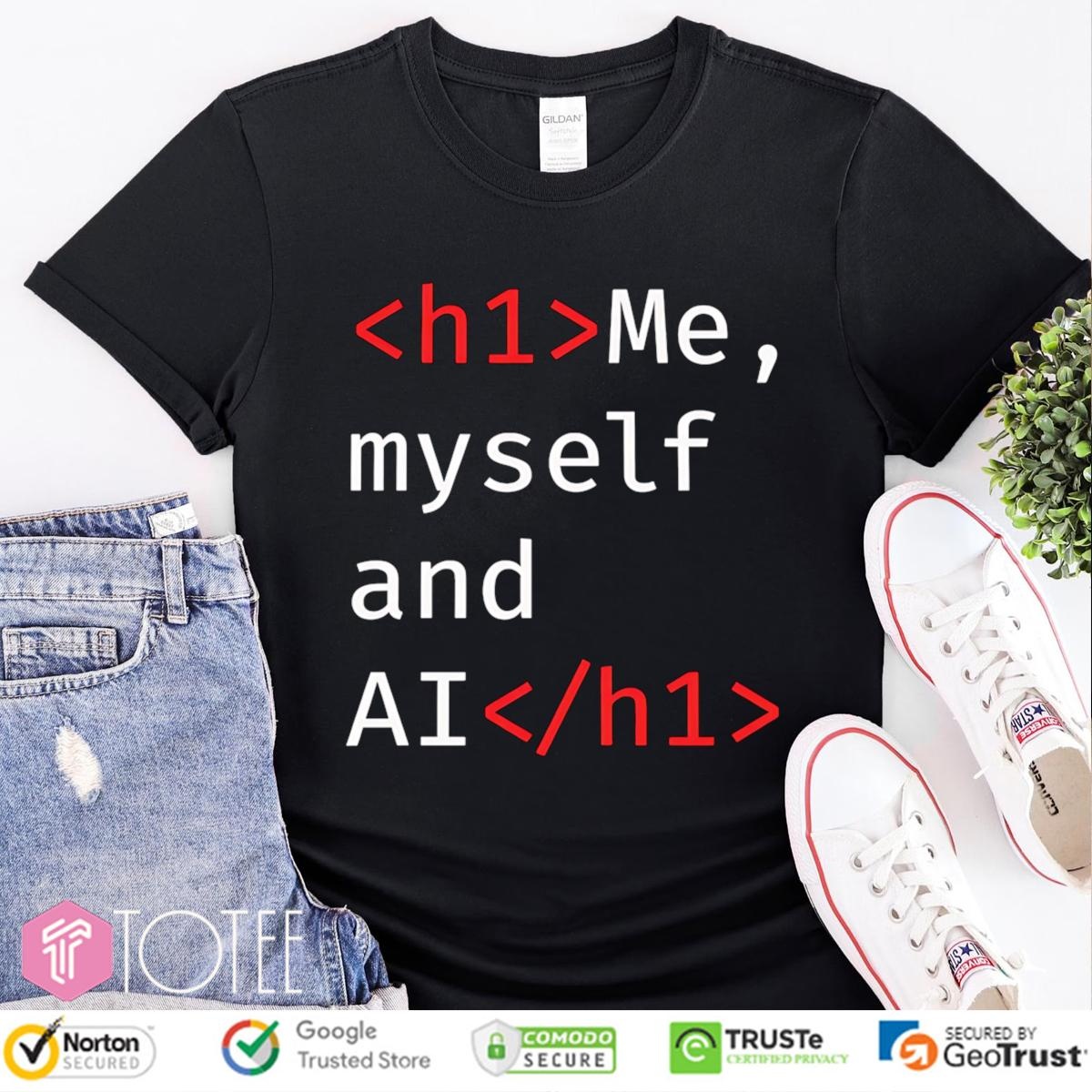 Me Myself And Ai Code H1 T-shirt