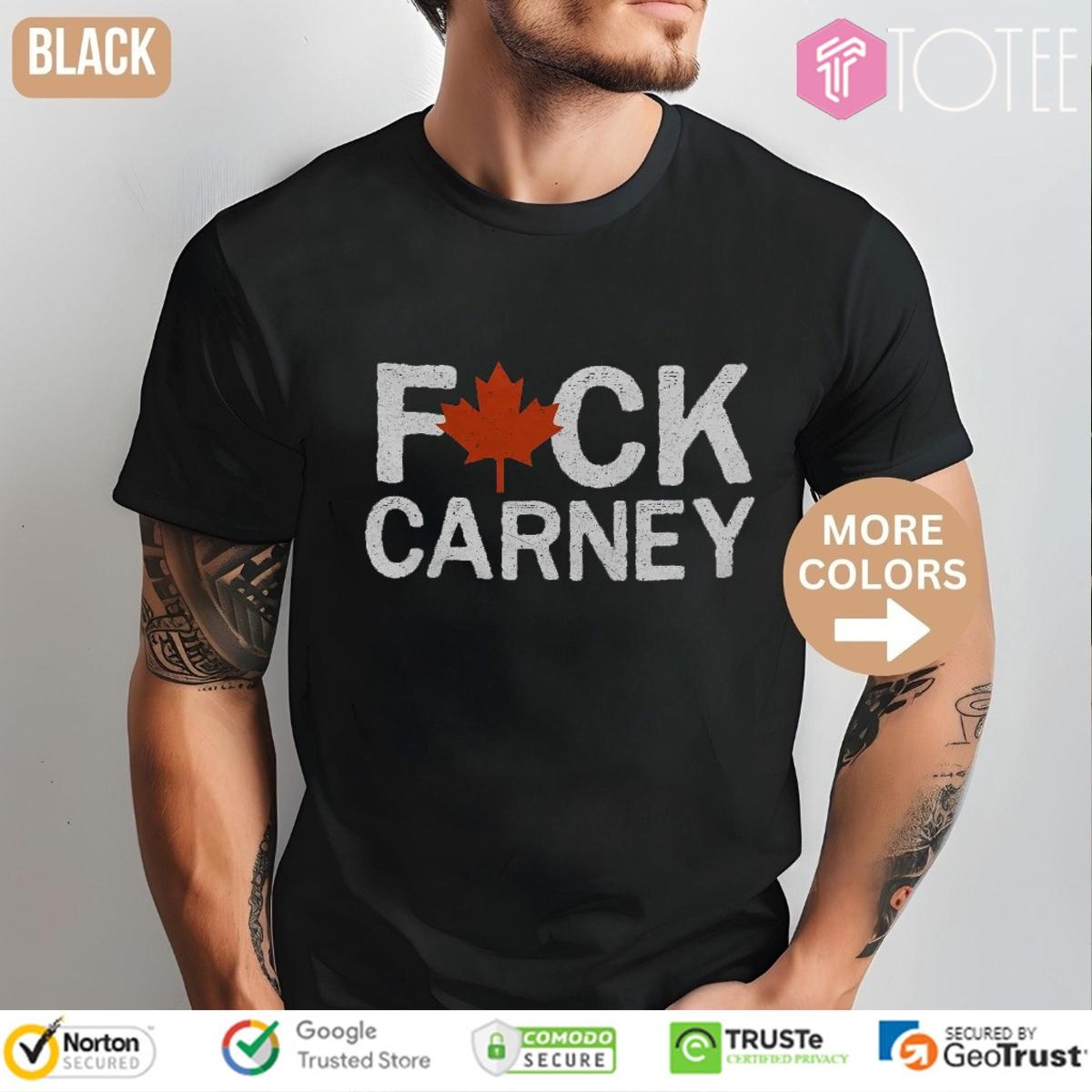 Fuck Carney Anti Carney Protest Canada T-shirt